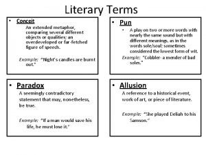 Literary Terms Conceit An extended metaphor comparing several