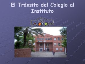 El Trnsito del Colegio al Instituto MIEDOS Van