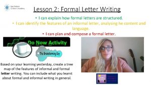 Lesson 2 Formal Letter Writing I can explain
