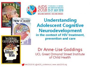 Understanding Adolescent Cognitive Neurodevelopment in the context of