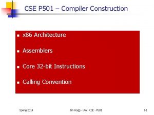 CSE P 501 Compiler Construction n x 86