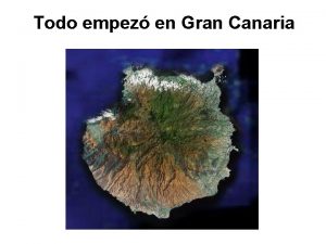 Todo empez en Gran Canaria Mi nombre Pedro