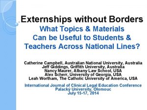 Externships without Borders What Topics Materials Can be