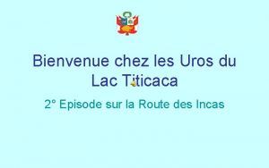 Bienvenue chez les Uros du Lac Titicaca 2