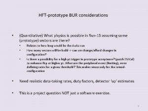 HFTprototype BUR considerations Quantitative What physics is possible