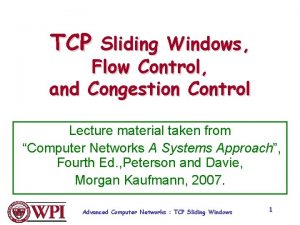 TCP Sliding Windows Flow Control and Congestion Control