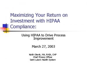 Maximizing Your Return on Investment with HIPAA Compliance