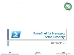 Power Shell for Managing Active Directory Ravikanth C