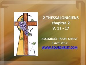 2 THESSALONICIENS chapitre 2 V 11 17 ASSEMBLE