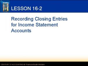 LESSON 16 2 Recording Closing Entries for Income