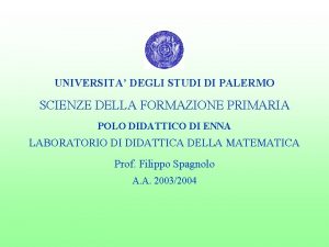 UNIVERSITA DEGLI STUDI DI PALERMO SCIENZE DELLA FORMAZIONE