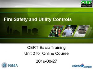 Fire Safety and Utility Controls CERT Basic Training