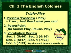 Ch 3 The English Colonies TriplePlay 1 PreviewPostview