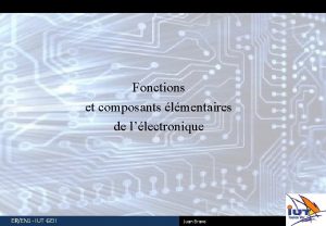 Fonctions et composants lmentaires de llectronique EREN 1