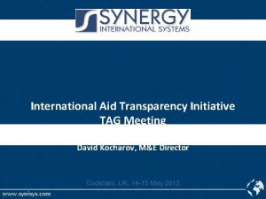International Aid Transparency Initiative TAG Meeting David Kocharov