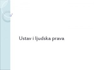 Ustav i ljudska prava Tipologije drava Prema organizaciji