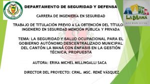 DEPARTAMENTO DE SEGURIDAD Y DEFENSA CARRERA DE INGENIERA