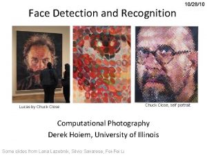 Face Detection and Recognition Lucas by Chuck Close