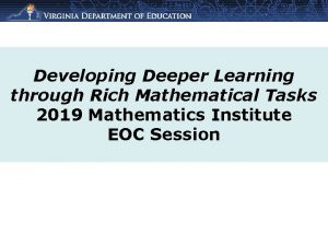 Developing Deeper Learning through Rich Mathematical Tasks 2019