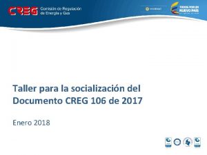 Taller para la socializacin del Documento CREG 106