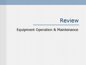 Review Equipment Operation Maintenance ARRT Section Components n