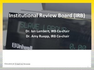 Institutional Review Board IRB Dr Ian Lambert IRB