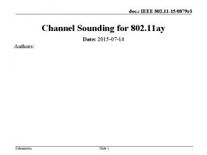 doc IEEE 802 11 150879 r 3 Channel