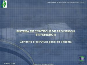 Fundo Estadual de Recursos Hdricos FEHIDRO SINFEHIDRO 2