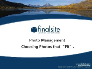 Photo Management Choosing Photos that Fit Photo Management
