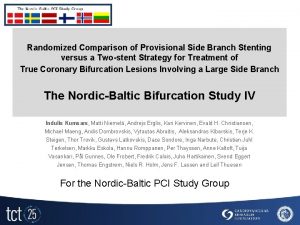 Randomized Comparison of Provisional Side Branch Stenting versus