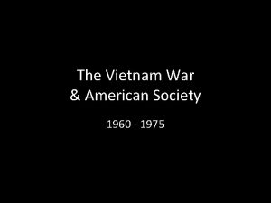 The Vietnam War American Society 1960 1975 31