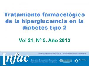 Tratamiento farmacolgico de la hiperglucemcia en la diabetes
