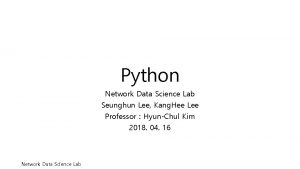 Python Network Data Science Lab Seunghun Lee Kang