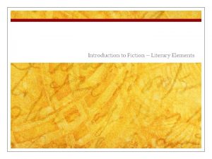 Introduction to Fiction Literary Elements Setting Time Place