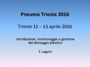 Pneumo Trieste 2016 Trieste 11 13 aprile 2016