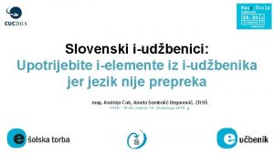 Slovenski iudbenici Upotrijebite ielemente iz iudbenika jer jezik