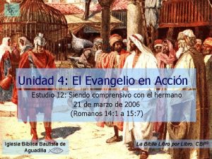 Unidad 4 El Evangelio en Accin Estudio 12