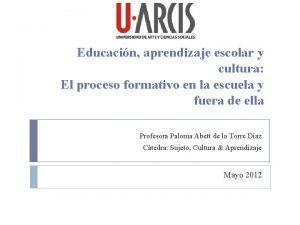 Educacin aprendizaje escolar y cultura El proceso formativo