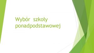 Wybr szkoy ponadpodstawowej Kady wybr w yciu czowieka