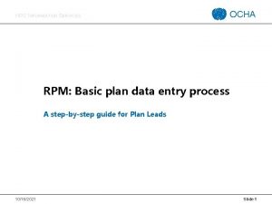 HPC INFORMATION SERVICES OCHA RPM Basic plan data