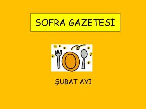 SOFRA GAZETES UBAT AYI Merhaba En son Meksikal