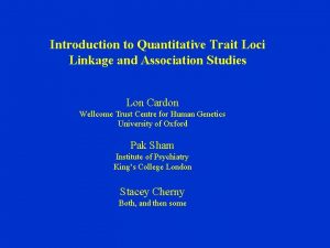 Introduction to Quantitative Trait Loci Linkage and Association