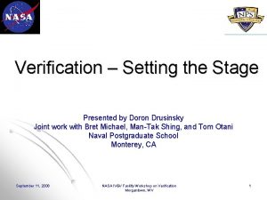 Verification Setting the Stage Presented by Doron Drusinsky