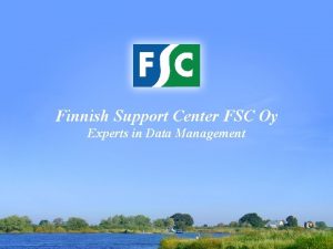 Finnish Support Center FSC Oy Experts in Data