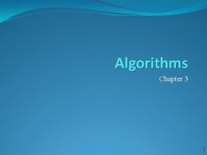 Algorithms Chapter 3 1 Chapter Summary Algorithms Example