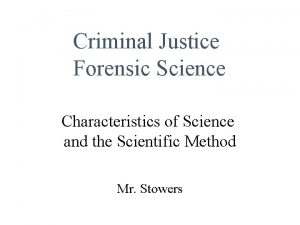 Criminal Justice Forensic Science Characteristics of Science and