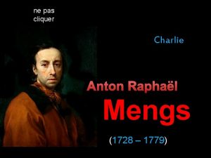 ne pas cliquer Charlie Anton Raphal Mengs 1728