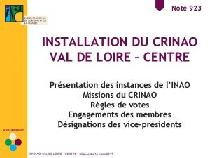 Note 923 INSTALLATION DU CRINAO VAL DE LOIRE