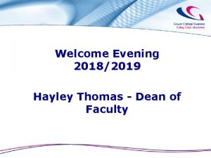 Welcome Evening 20182019 Hayley Thomas Dean of Faculty
