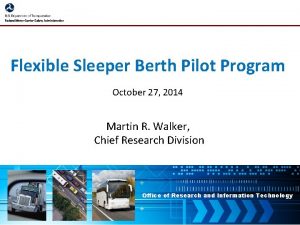 Flexible Sleeper Berth Pilot Program October 27 2014